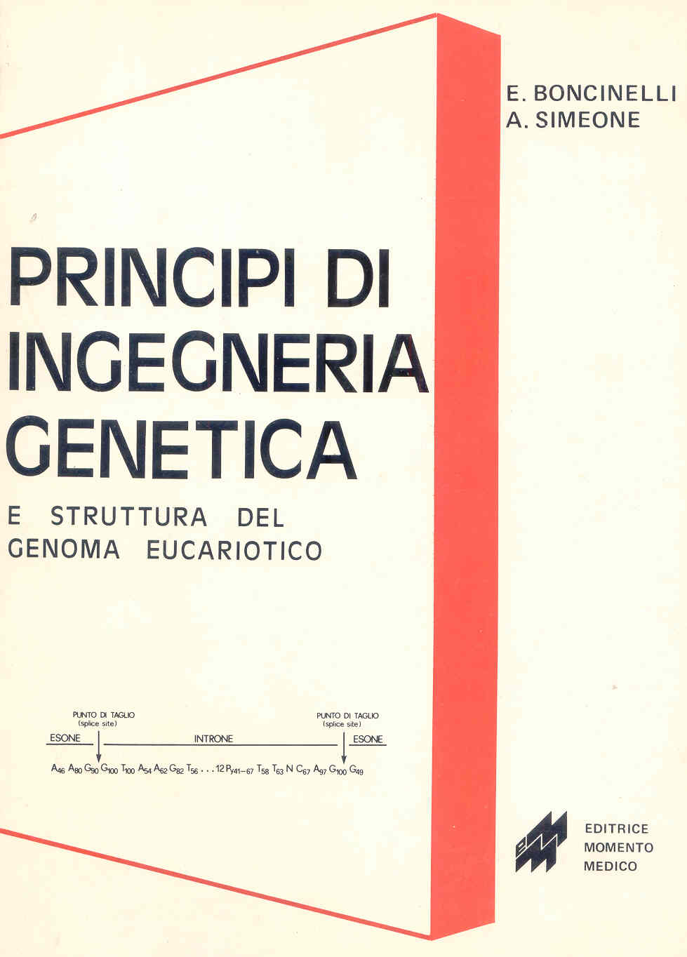 Principi di ingegneria genetica e biologia molecolare del genoma eucariotico - 1984