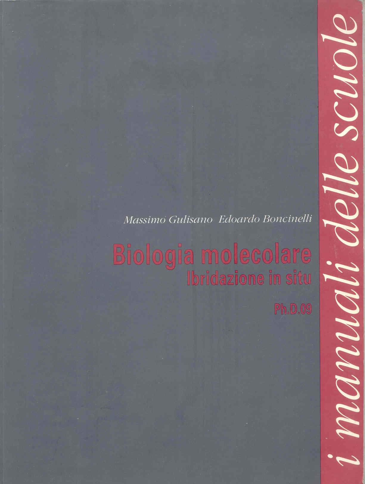 Biologia molecolare: Ibridazione in situ - 2000