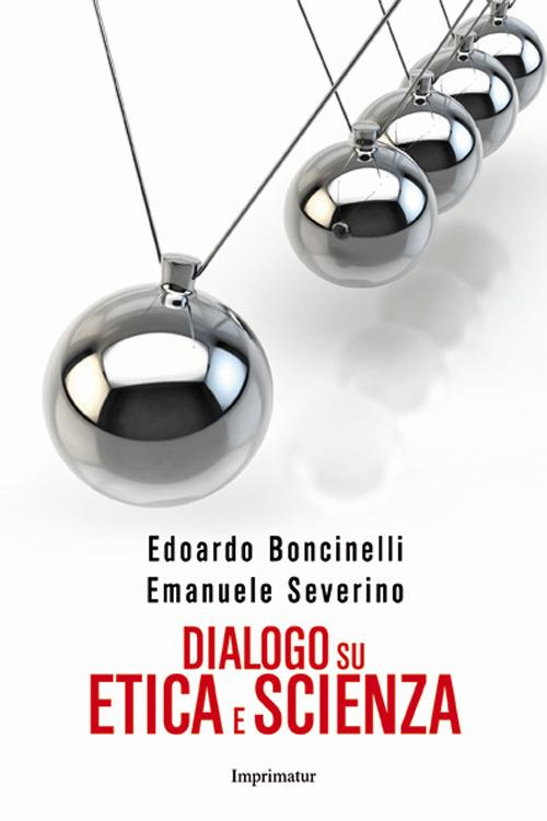 Dialogo su Etica e Scienza - 2015